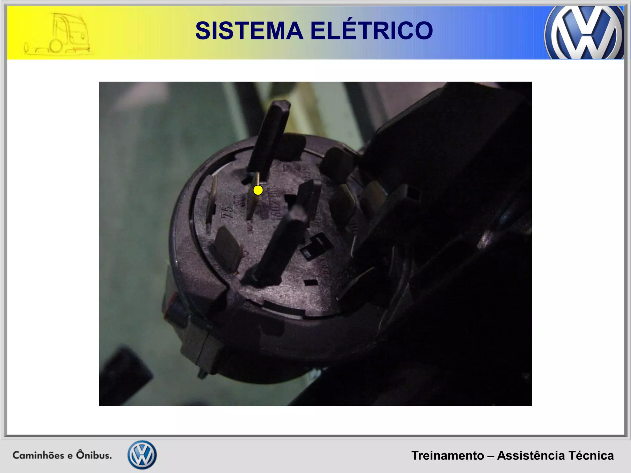 Treinamento – Assistência Técnica 
SISTEMA ELÉTRICO  