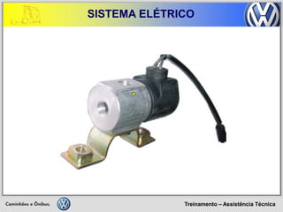 Treinamento – Assistência Técnica 
SISTEMA ELÉTRICO  