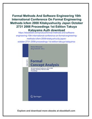 Formal Methods And Software Engineering 10th International Conference ...