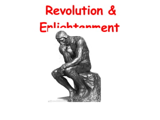 Revolution & Enlightenment   