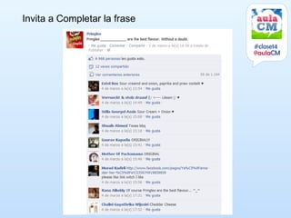 Invita a Completar la frase

                              #clase14
                              @aulaCM
 