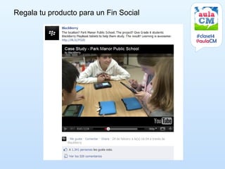 Regala tu producto para un Fin Social


                                        #clase14
                                        @aulaCM
 