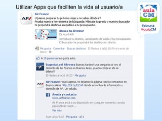 Utilizar Apps que faciliten la vida al usuario/a


                                                   #clase14
                                                   @aulaCM
 