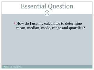 101 A Mean, Median, Mode, Range Quartiles Lesson | PPT