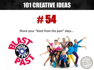 # 55
Host a giveaway…
101 CREATIVE IDEAS
 
