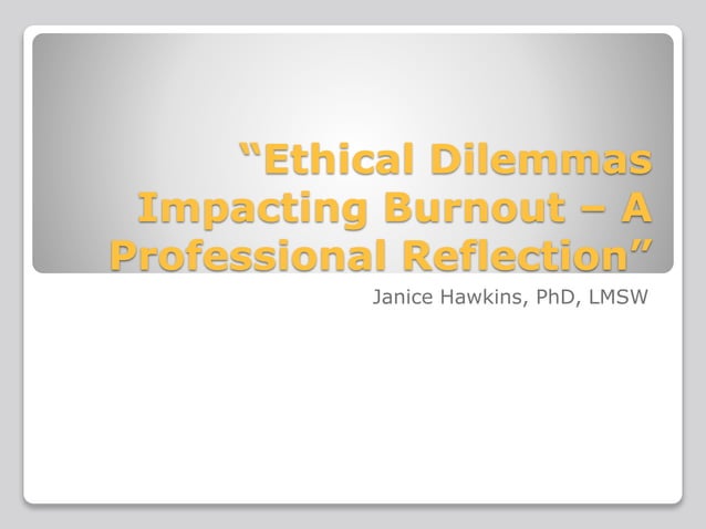 Burnout As An Ethical Issue In Psychotherapy Ethical_Dilemmas_Impacting_Burnout__A_Professional_Reflection