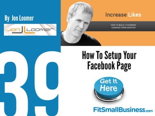 The Getting Started Guide
To Facebook Ads
By Amanda DiSilvestro
 