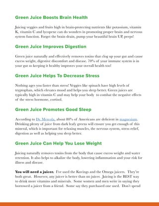Green Juice Boosts Brain Health
Juicing veggies and fruits high in brain-protecting nutrients like potassium, vitamin
K, v...