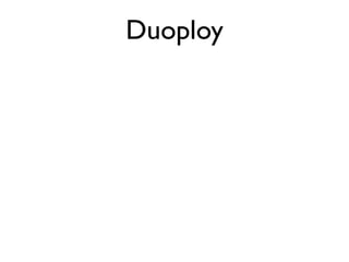 Duoploy 
 
