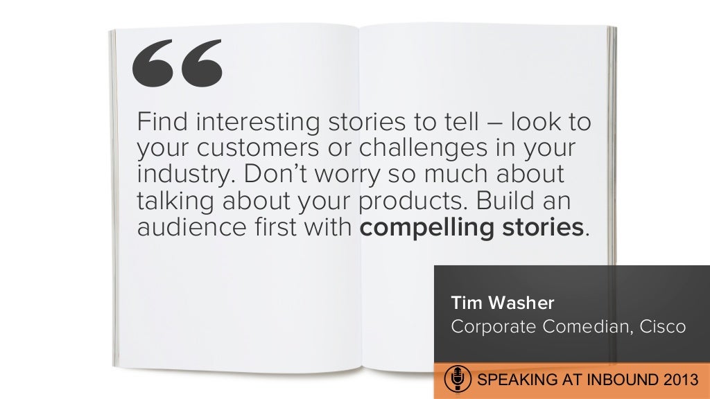 Find interesting stories to tell