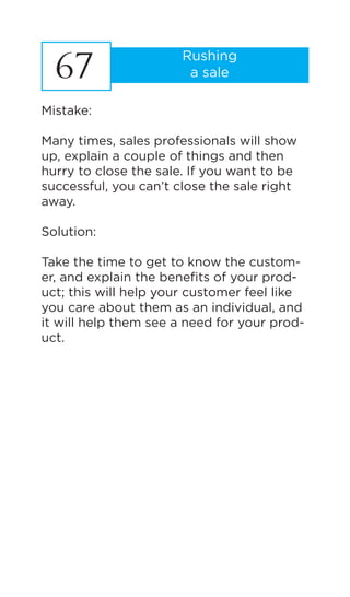 69
Setting callbacks
during primetime
Mistake:
One of the biggest mistakes that you
could make as a sales representative i...