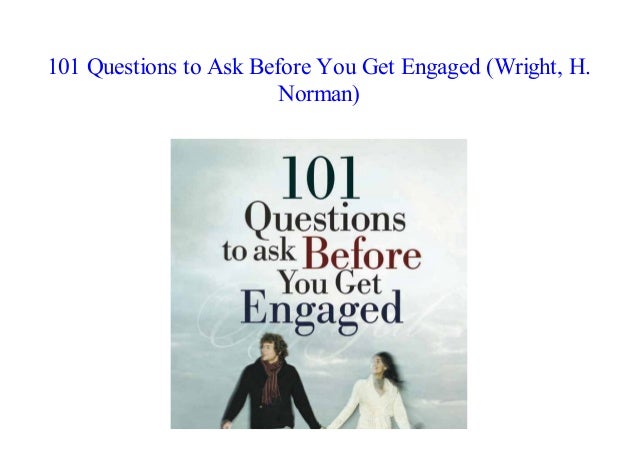 [PDF] 101 Questions to Ask Before You Get Engaged (Wright, H. Norman)…