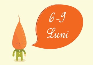 6-9
Luni
 