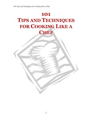 Chef Tips 101 tips and techniques for cooking like a chef | PDF
