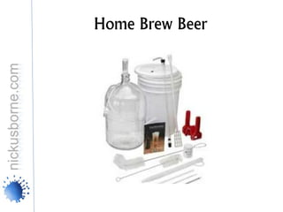 Home Brew Beer
 