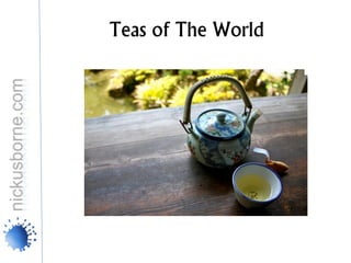 Teas of The World
 