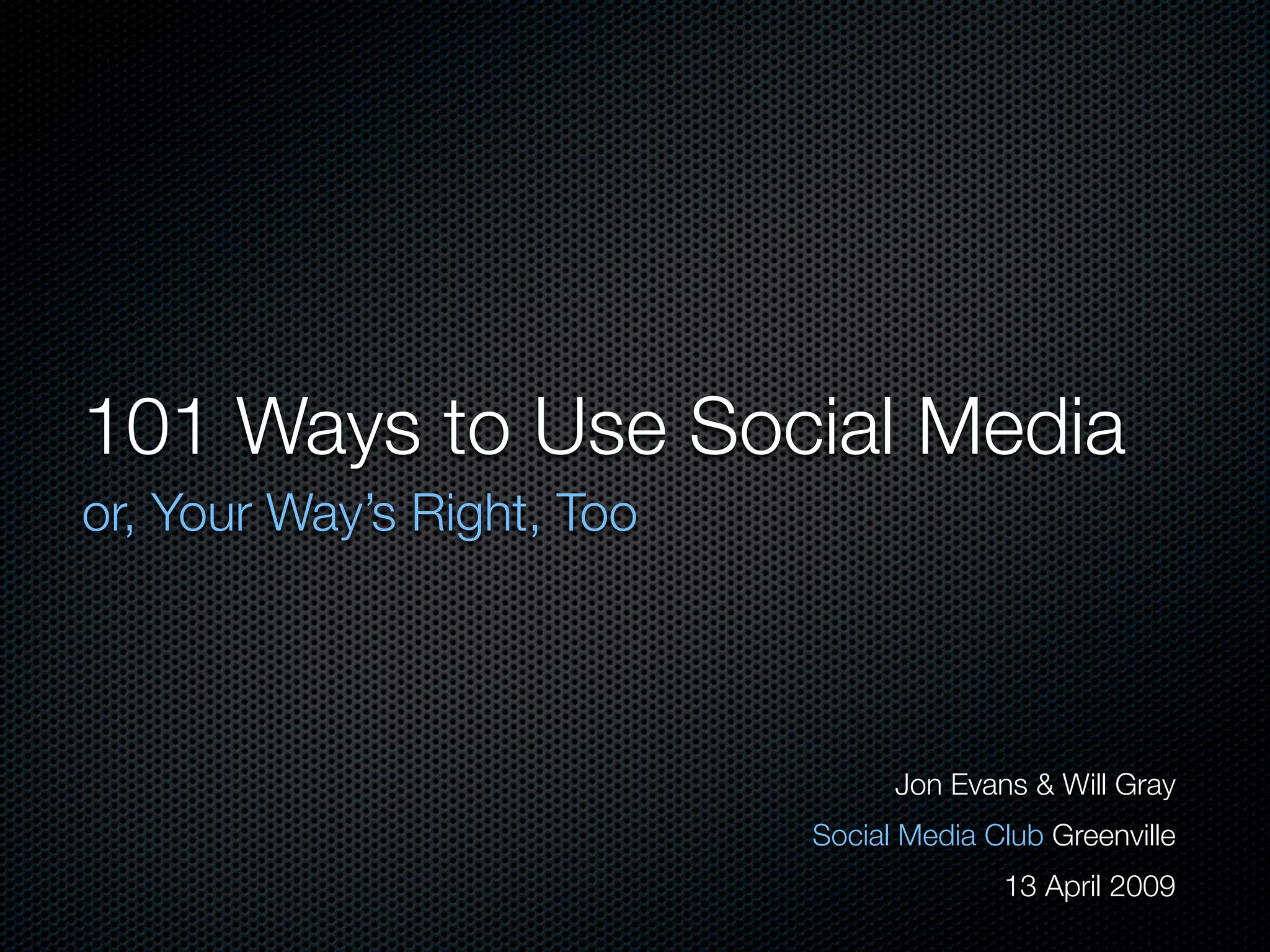 101 Ways to Use Social Media