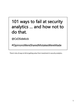 101 ways to fail at security analytics  and how not to do that -  BSidesLV 2018