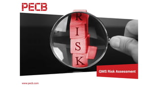 QMS Risk Assessment
 
