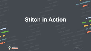 # M D B l o c a l
Stitch in Action
 