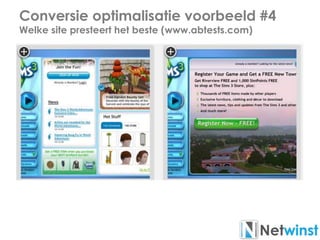 Conversie optimalisatie voorbeeld #4
Welke site presteert het beste (www.abtests.com)
 