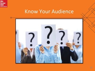 25 
Know Your Audience 
 