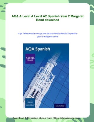 AQA A Level A Level A2 Spanish Year 2 Margaret Bond | PDF