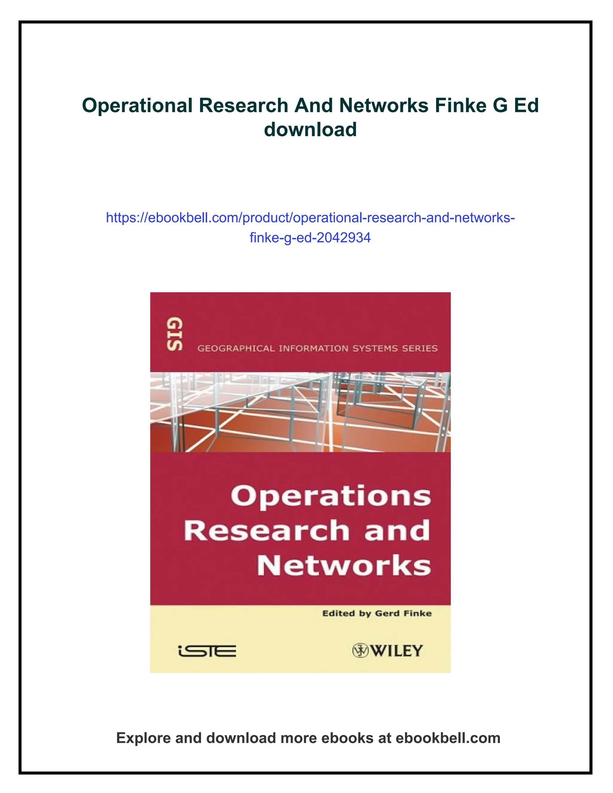 Operational Research And Networks Finke G Ed
download
https://ebookbell.com/product/operational-research-and-networks-
finke-g-ed-2042934
Explore and download more ebooks at ebookbell.com
 