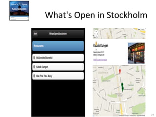What's	
  Open	
  in	
  Stockholm

27	
  

 