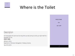 Where	
  is	
  the	
  Toilet	
  

32	
  

 