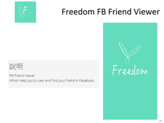 Freedom	
  FB	
  Friend	
  Viewer


34	
  

 
