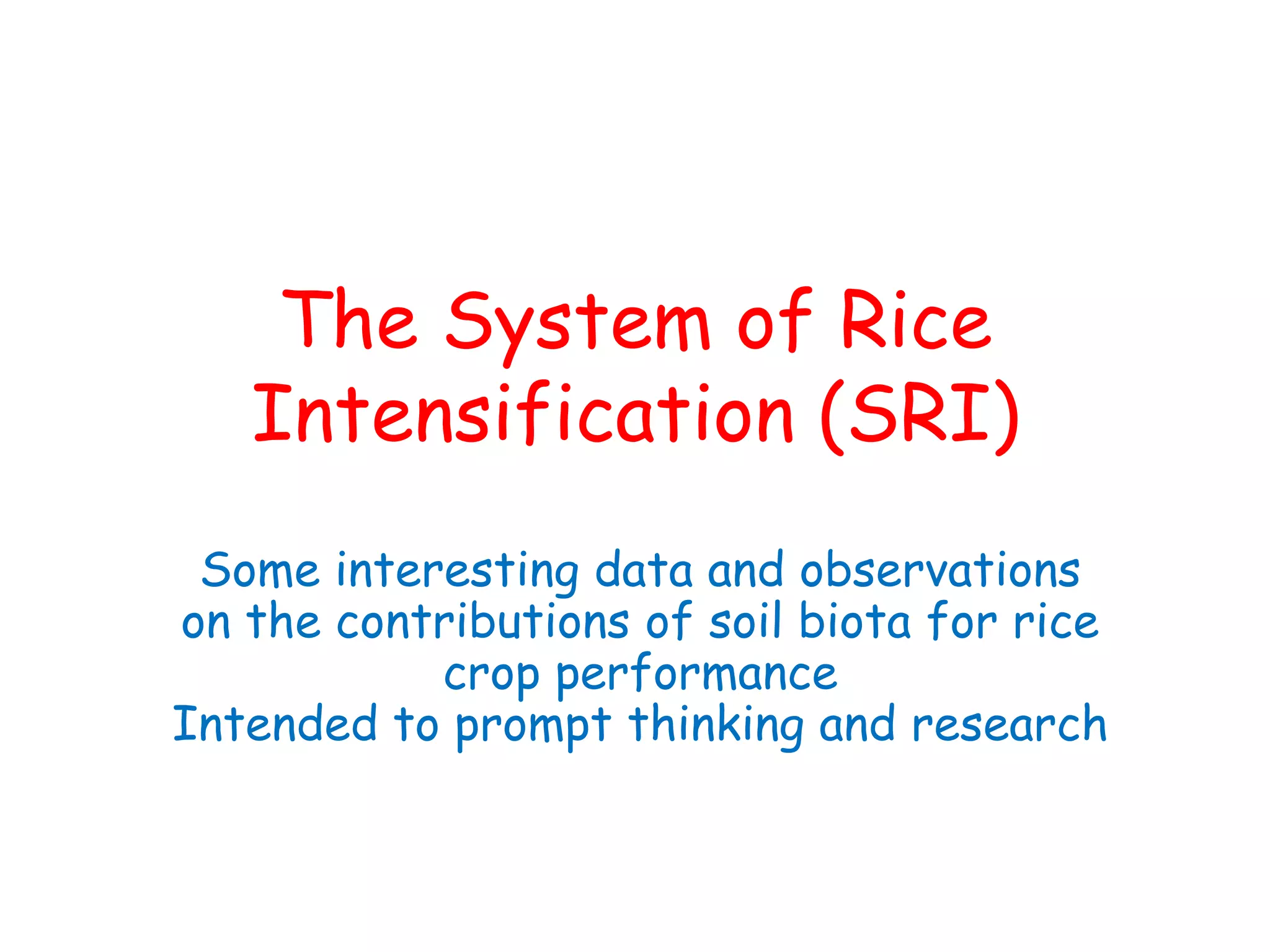 Systematic Rice Intensification 1021 The System of Rice Intensification (SRI) Soil Biota for Rice Crop ...