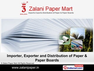 Importer, Exporter and Distribution of Paper & Paper Boards 