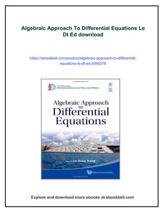 Algebraic Approach To Differential Equations Le Dt Ed | PDF