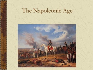 The Napoleonic Age
 