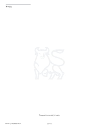 Merrill Lynch 2007 Factbook page 24 
Notes
This page intentionally left blank.
 