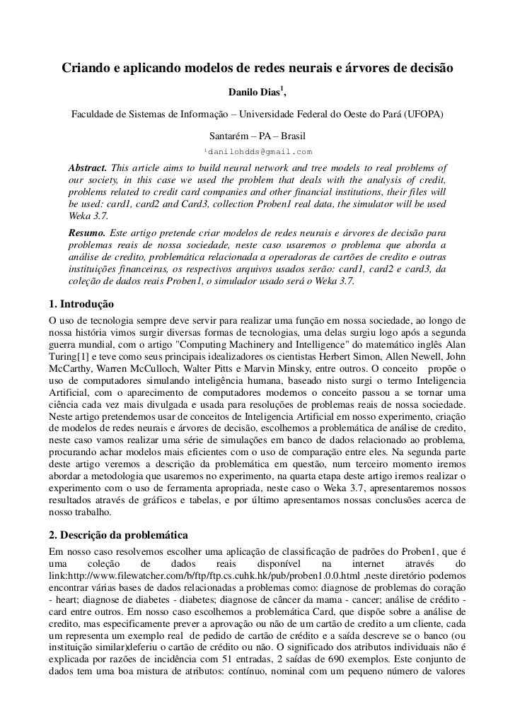 Criando e aplicando modelos de redes neurais e árvores de decisão                                           Danilo Dias1, ...