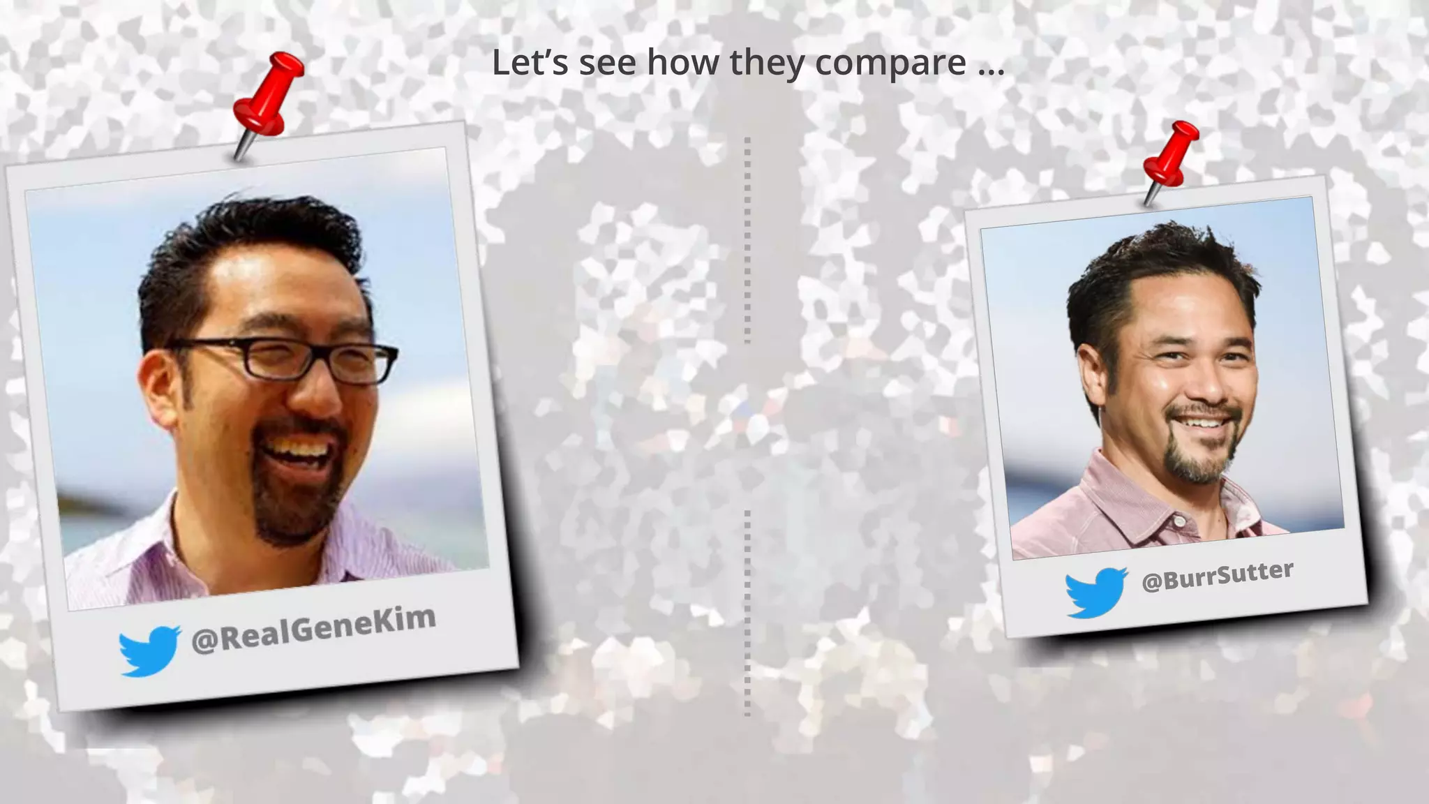 Let’s see how they compare …
 