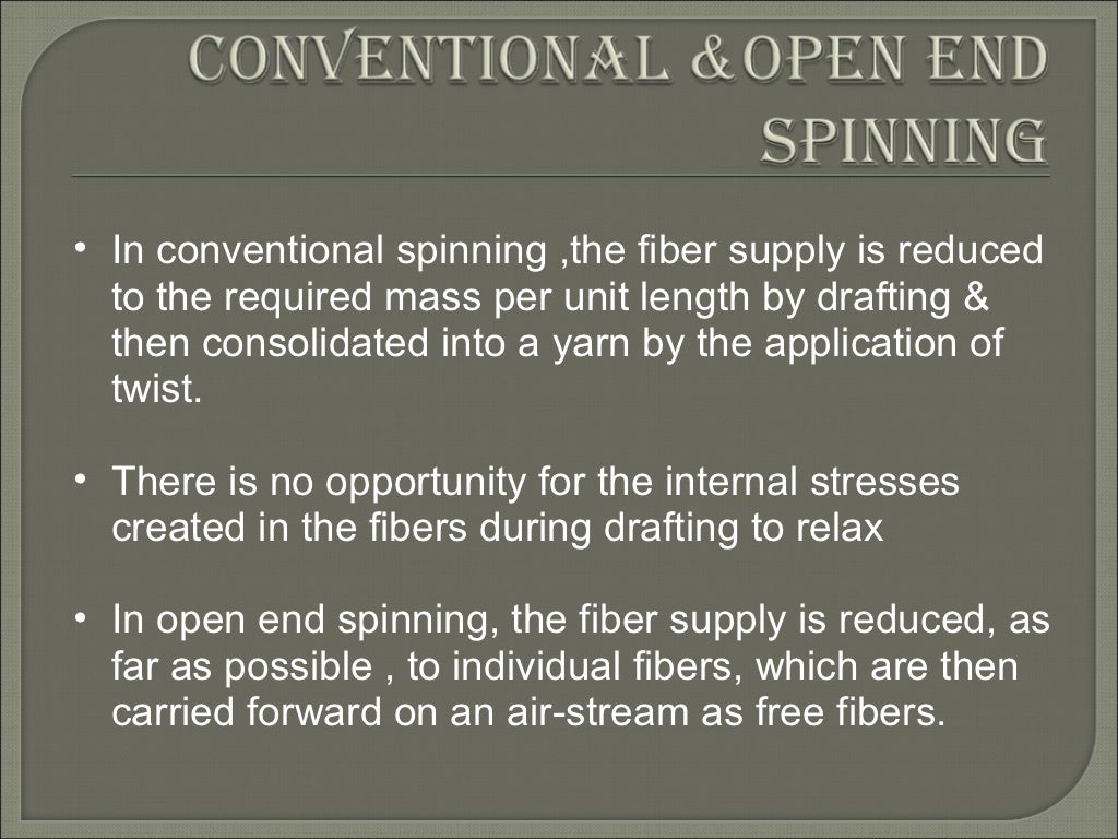 Open end spinning