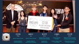 呂明臻 楊喬宇 葛承恩 紀曦昀 林佑晟
Ming Joey James CC Steven
National Taiwan University
National Taiwan University
of Science and Technology
Graduate Institute of
Electrical Engineering
Department of
Industrial Design
National Taiwan University
Graduate Institute of
Networking and Multimedia
National Taiwan University
of Science and Technology
Department of Electronic &
Computer Engineering
Program in Digital Content
& Technology
National Chengchi
University
 