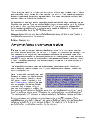 Page 7 of 12
This is where the traditional kind of robust procurement systems were breaking down for us and
exacerbated by...