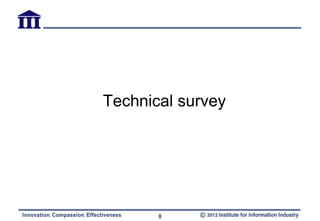 Technical survey




       8
 