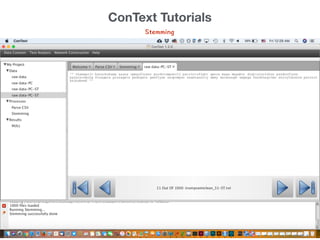 Stemming
ConText Tutorials
 