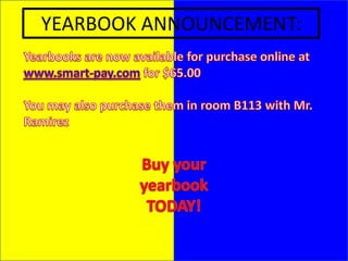 YEARBOOK ANNOUNCEMENT:
 