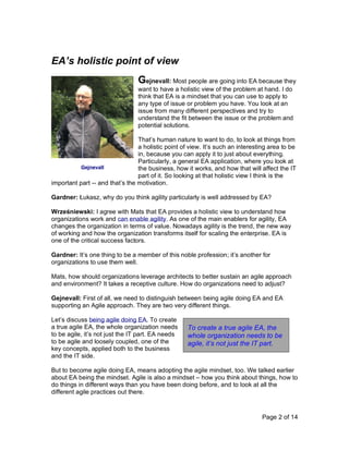 Page 2 of 14
EA’s holistic point of view
Gejnevall: Most people are going into EA because they
want to have a holistic vie...
