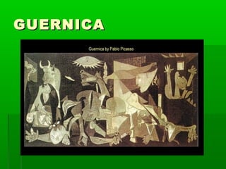 GUERNICAGUERNICA
 