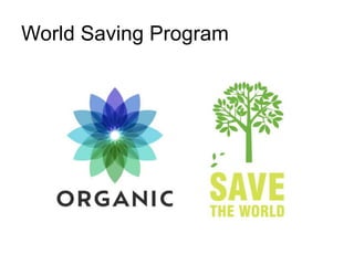World Saving Program
 