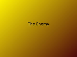 The Enemy 