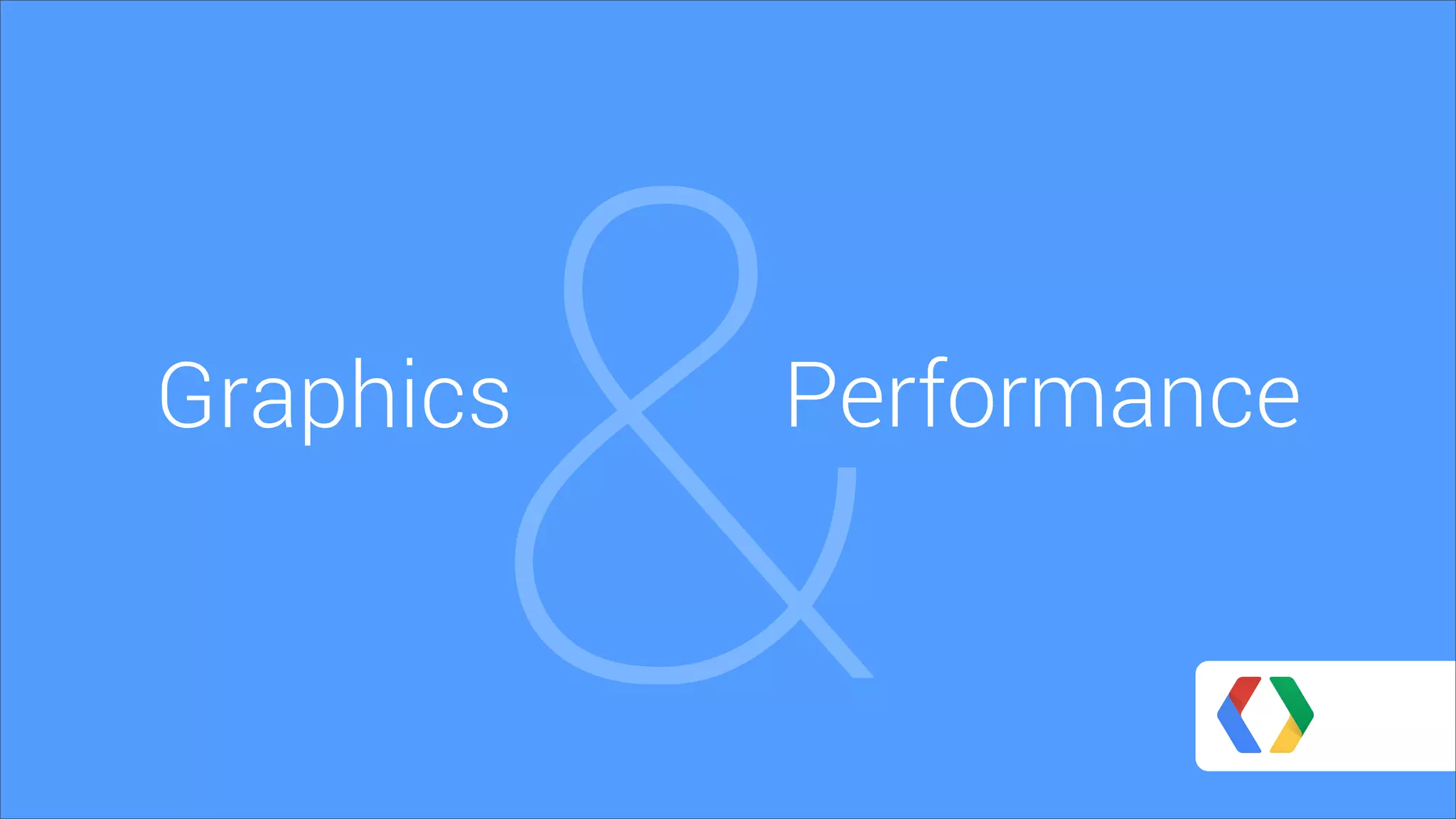 &Graphics Performance
 