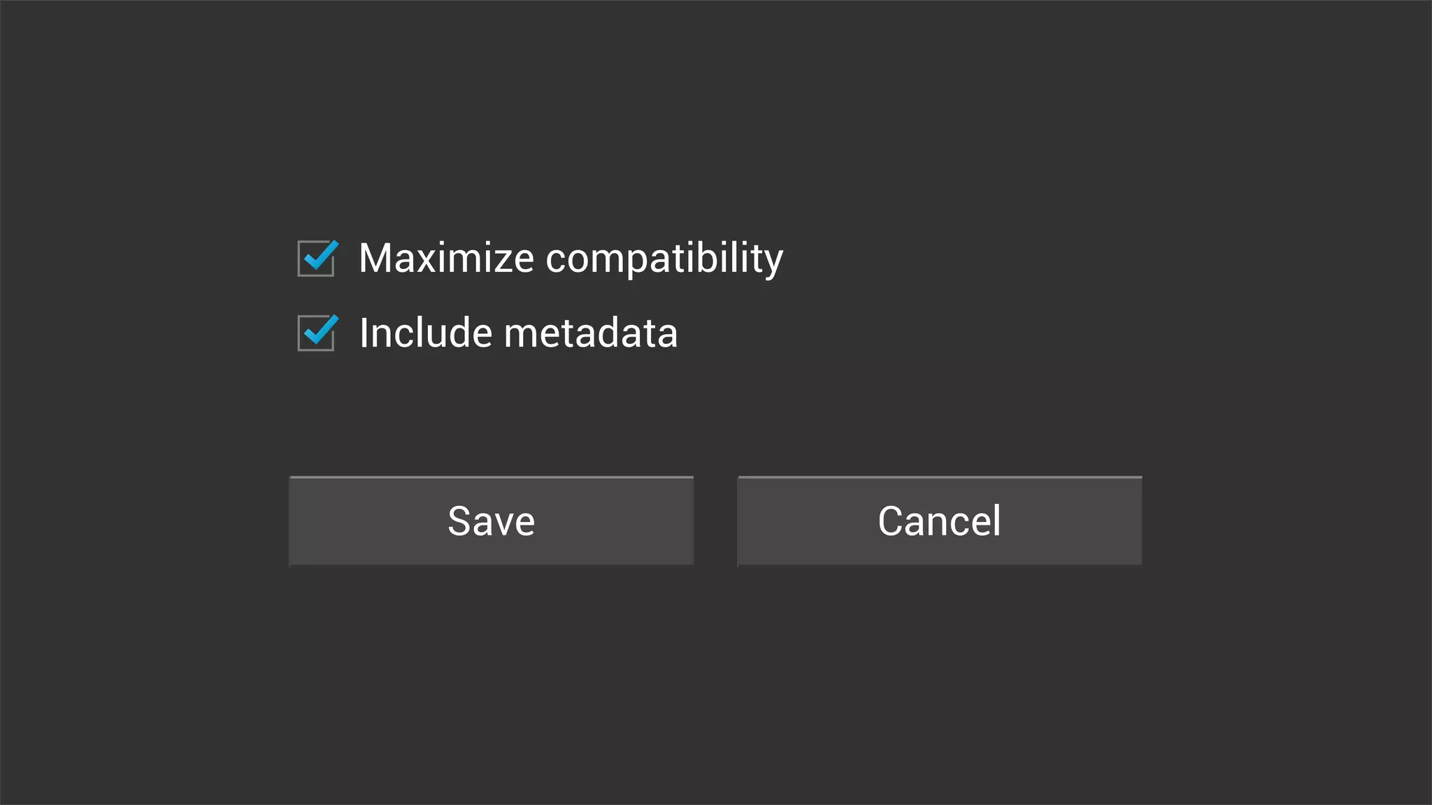 Save Cancel
Maximize compatibility
Include metadata
 